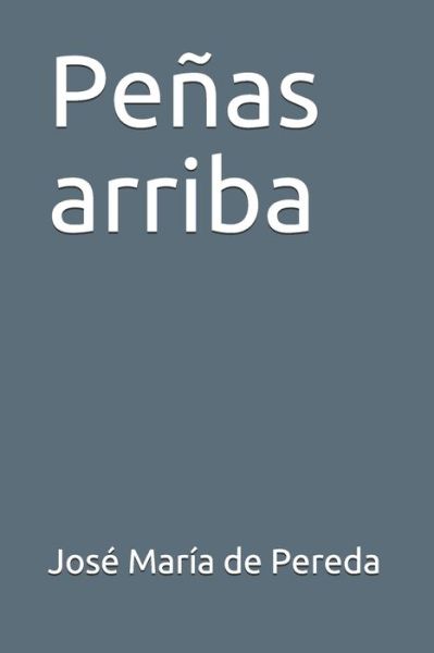 Cover for Jose Maria de Pereda · Penas arriba (Paperback Book) (2020)