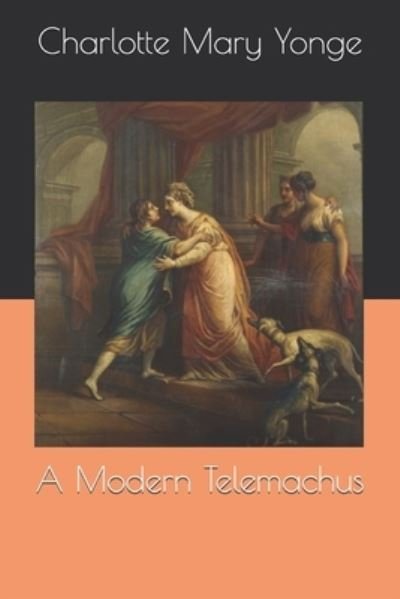 Cover for Charlotte Mary Yonge · A Modern Telemachus (Paperback Book) (2020)