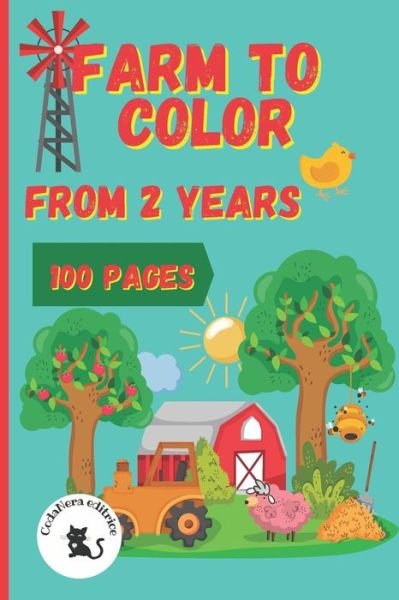 Cover for Codanera Editrice · Farm to Color - From 2 Years - 100 Pages - Codanera Editrice (Paperback Book) (2021)