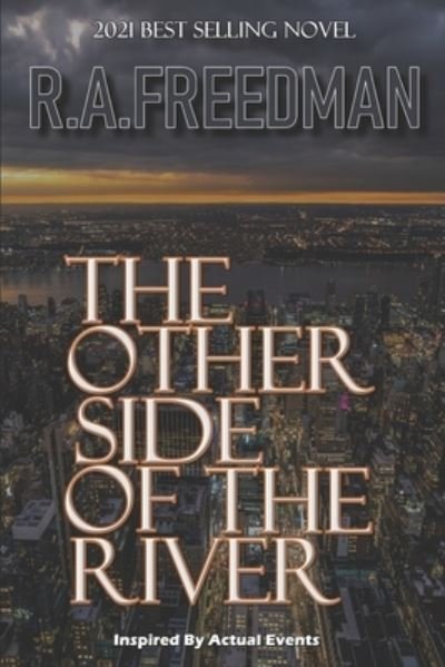 Cover for R a Freedman · The Other Side of The River (Paperback Book) (2021)
