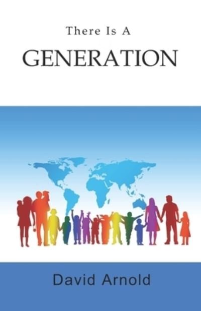 David R Arnold · There is a Generation (Paperback Book) (2021)