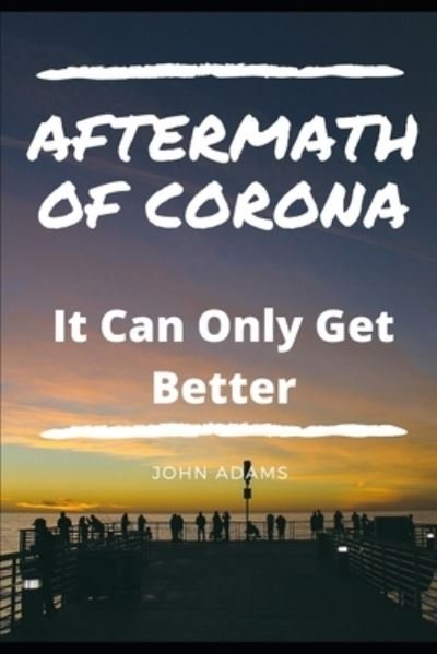 Cover for John Adams · Aftermath of Corona (Paperback Book) (2021)