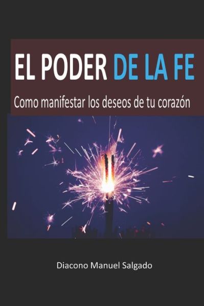 Cover for Diacono Manuel Salgado · El Poder de la FE (Paperback Book) (2021)