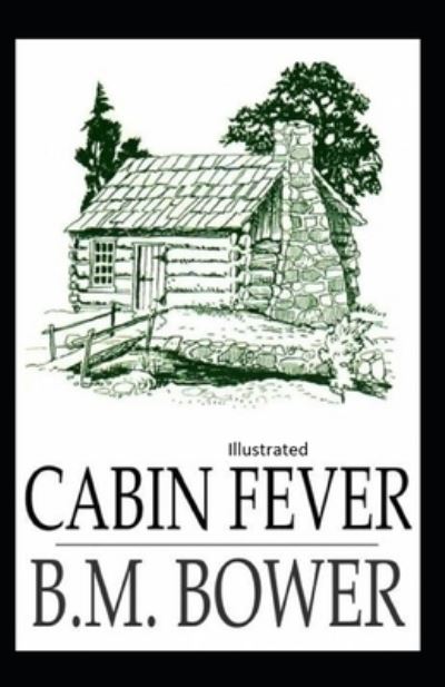 Cover for B M Bower · Cabin Fever Illustrated (Paperback Book) (2021)