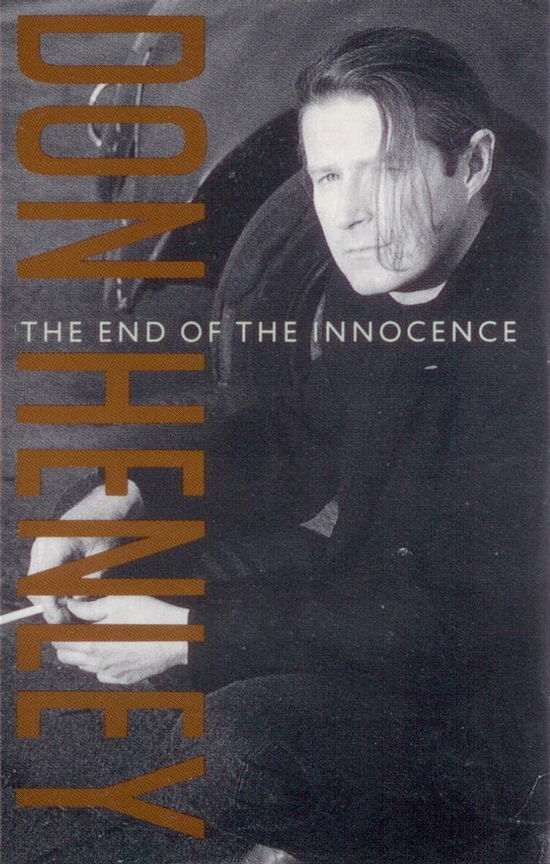 Cover for Don Henley  · The End Of The Innocence (Kassett)