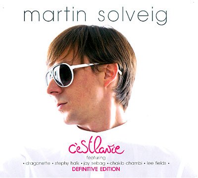 Martin Solveig - C'est La Vie - Martin Solveig - Musik - UNIVERSAL - 0600753222744 - 
