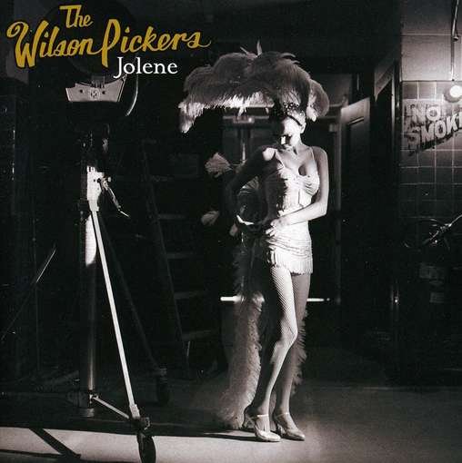 Cover for Wilson Pickers · Jolene (CD) (2009)