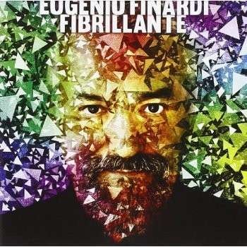 Cover for Eugenio Finardi · Fibrillante (CD) (2014)