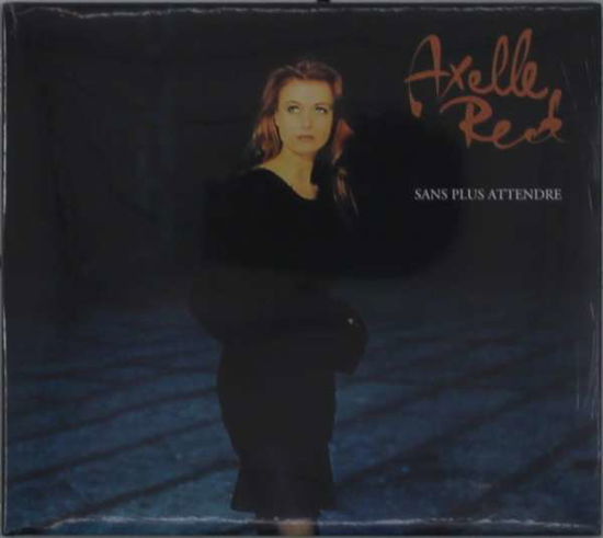 Axelle Red · Sans Plus Attendre (CD) (2018)