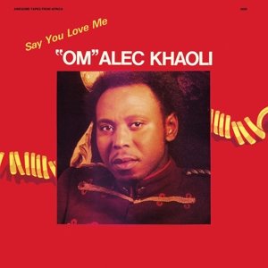 Om Alec Khaoli · Say You Love Me (SCD) (2017)