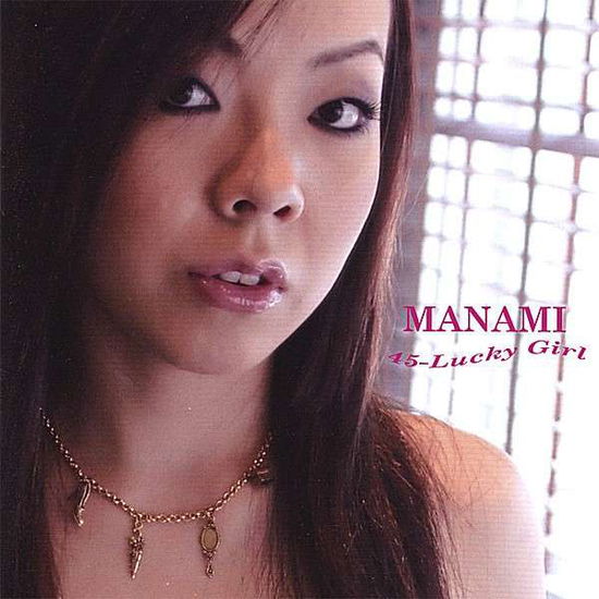 Cover for Manami · 45-lucky Girl (CD) (2006)