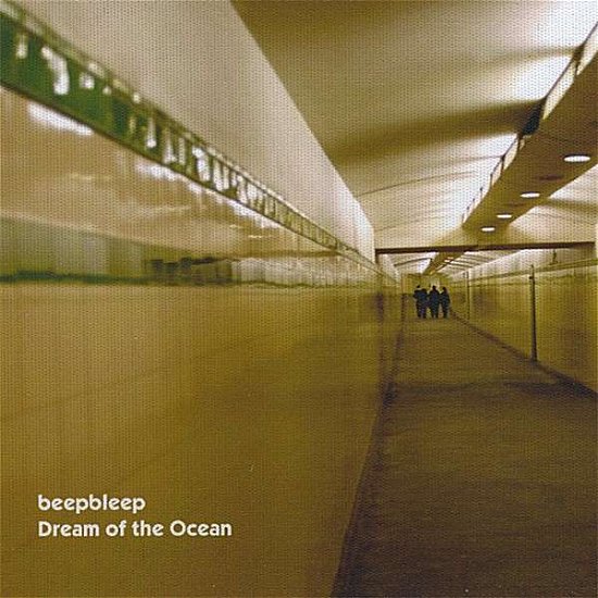 Dream of the Ocean - Beepbleep - Music - Sphere - 0634479758744 - March 25, 2008