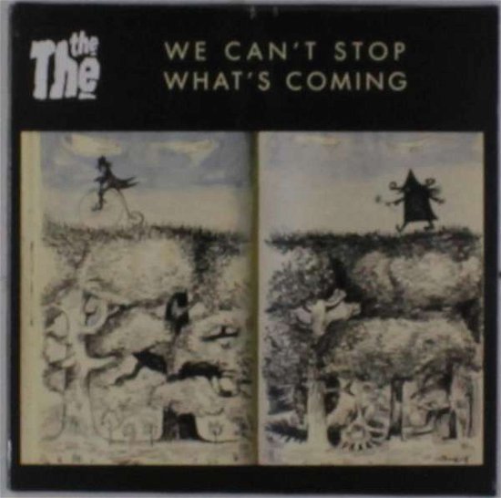 Cover for The the · We Can't Stop What's Coming (7&quot;) (2017)