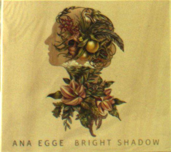 Cover for Ana Egge · Bright Shadow (CD)