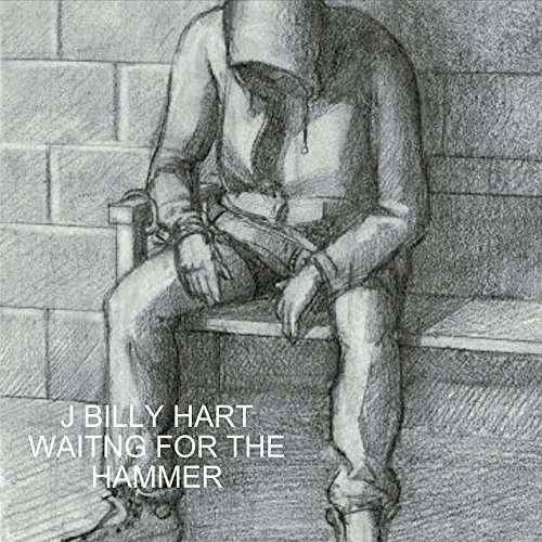 Cover for J Billy Hart · Waiting for the Hammer (CD) (2015)