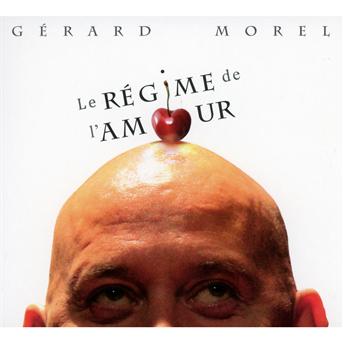 Cover for Gerard Morel · Le Regime De L'amour (CD) (2011)