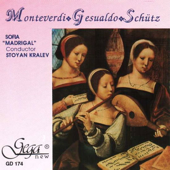 Cover for Sofia Madrigal Choir · Monteverdi, Gesualdo, Schütz (CD) (2012)