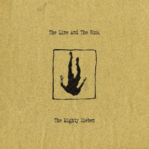 Cover for Sieben · Line &amp; the Hook (LP) (2017)