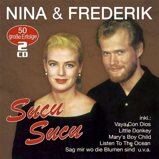 Cover for Nina &amp; Frederik · Sucu Sucu-50 Grosse Erfolge (CD) (2019)