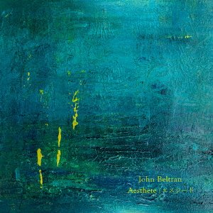 Cover for John Beltran · Aesthete (CD) [Japan Import edition] (2021)