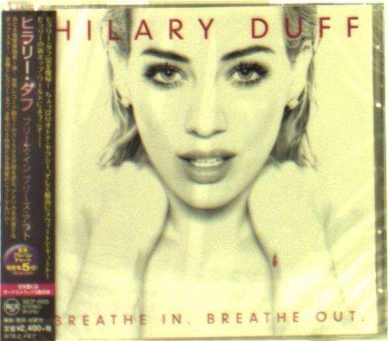 Cover for Hilary Duff · Breathe In. Breathe Out. (CD) [Japan Import edition] (2015)