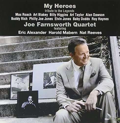 Cover for Joe Farnsworth · My Heroes (CD) [Japan Import edition] (2015)