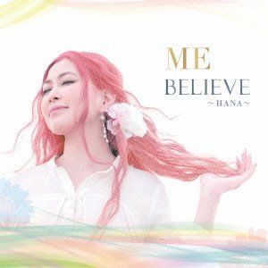 Cover for Me · Believe-hana- (CD) [Japan Import edition] (2014)