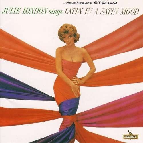 Cover for Julie London · Latin in a Satin Mood (CD) (2010)
