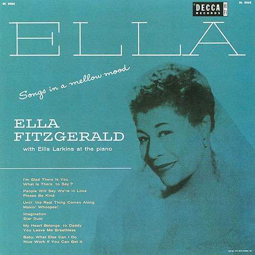 Songs in a Mellow Mood - Ella Fitzgerald - Musiikki - UNIVERSAL - 4988031178744 - perjantai 4. marraskuuta 2016