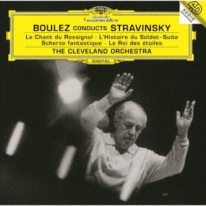 Cover for Pierre Boulez · Stravinsky: Le Chant Du Rossignol. L'histoire Du Soldat -Suite. Etc. (CD) [Japan Import edition] (2021)
