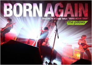 Cover for The Pillows · Born Again 2011.04.24 at Zepp Tokyo`horn Again Tour` (MDVD) [Japan Import edition] (2011)