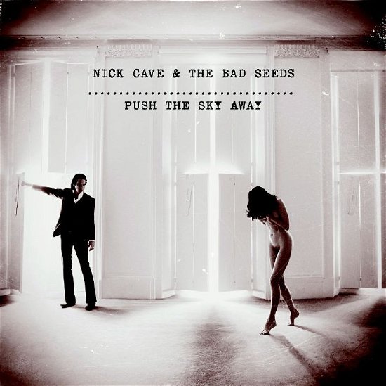 Push the Sky Away - Nick Cave & the Bad Seeds - Music - LOCAL - 5055667601744 - February 18, 2013
