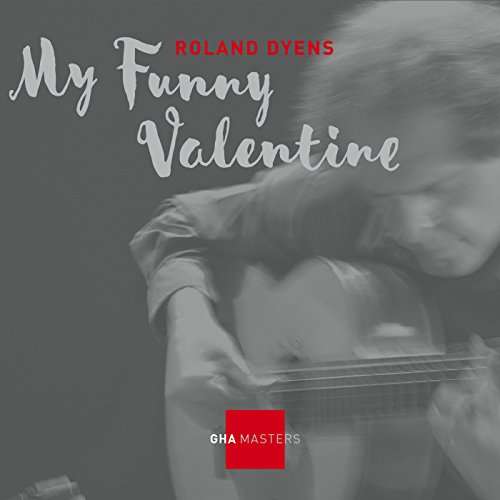 Cover for Roland Dyens · My Funny Valentine (CD) [Digipak] (2017)