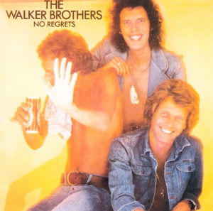 No Regrets - Walker Brothers - Musique - MUSIC ON CD - 8718627222744 - 29 octobre 2015