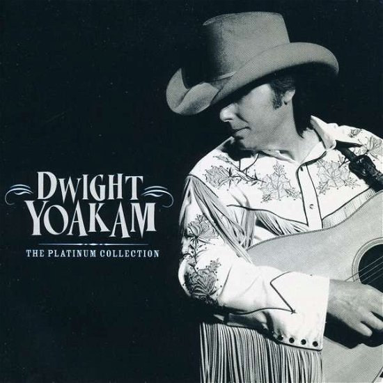Cover for Dwight Yoakam · Platinum Collection (CD) (2007)
