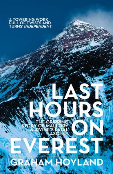 Cover for Graham Hoyland · Last Hours on Everest: The Gripping Story of Mallory and Irvine’s Fatal Ascent (Paperback Book) (2014)