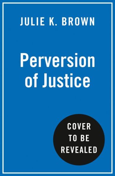 Julie K. Brown · Perversion Of Justice: The Jeffrey Epstein Story ...