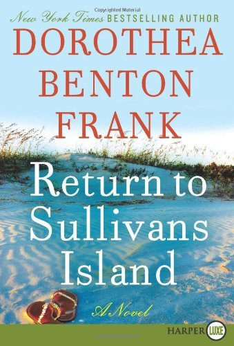 Cover for Dorothea Benton Frank · Return to Sullivans Island Lp: a Novel (Lowcountry Tales) (Paperback Book) [Lrg edition] (2009)