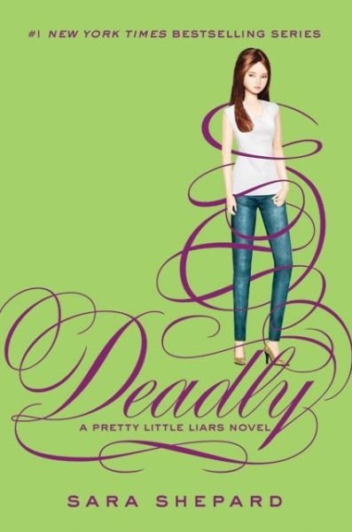 Cover for Sara Shepard · Pretty Little Liars #14: Deadly - Pretty Little Liars (Innbunden bok) (2013)