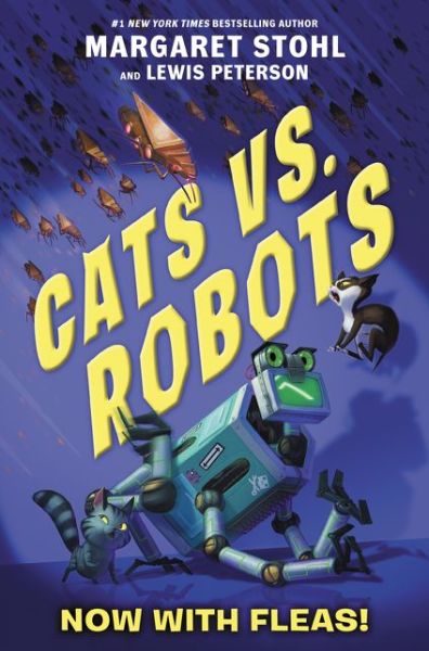 Cover for Margaret Stohl · Cats vs. Robots #2: Now with Fleas! (Paperback Book) (2020)