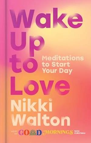 Cover for Nikki Walton · Wake up to Love (Book) (2024)