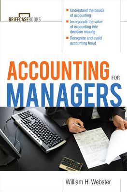 Accounting for Managers - William Webster - Książki - McGraw-Hill Education - Europe - 9780071421744 - 16 grudnia 2003