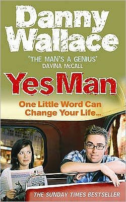 Yes Man - Danny Wallace - Bøger - Ebury Publishing - 9780091896744 - 6. april 2006