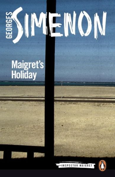 Cover for Georges Simenon · Maigret's Holiday: Inspector Maigret #28 - Inspector Maigret (Pocketbok) (2016)