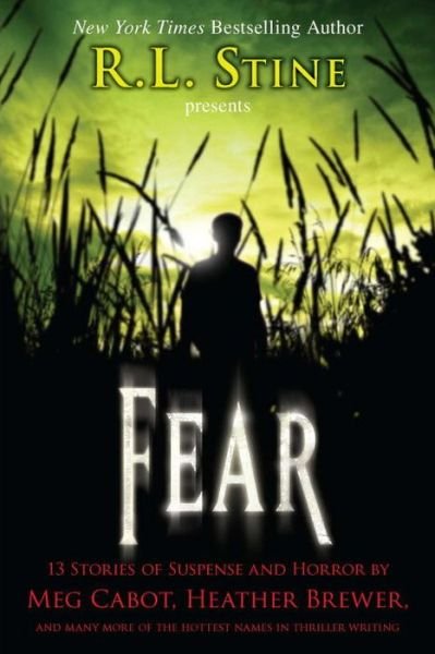 Cover for R L Stine · Fear: 13 Stories of Suspense and Horror (Paperback Book) (2010)