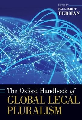 Cover for The Oxford Handbook of Global Legal Pluralism - Oxford Handbooks (Inbunden Bok) (2020)