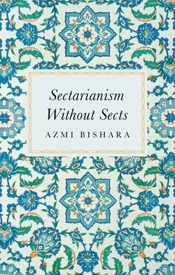 Cover for Azmi Bishara · Sectarianism Without Sects (Gebundenes Buch) (2021)
