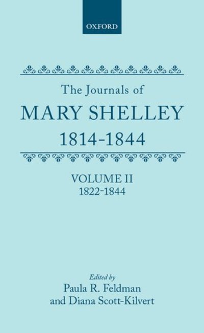 Cover for Mary Wollstonecraft Shelley · The Journals of Mary Shelley: Part II: July 1822 - 1844 - The Journals of Mary Shelley (Innbunden bok) (1987)