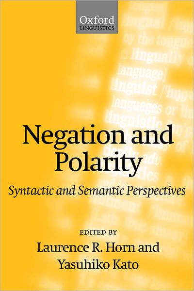 Cover for Laurence R. Horn · Negation and Polarity: Syntactic and Semantic Perspectives (Hardcover Book) (2000)