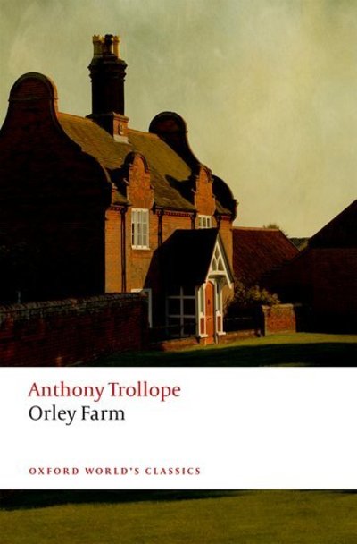 Cover for Anthony Trollope · Orley Farm - Oxford World's Classics (Paperback Book) (2018)